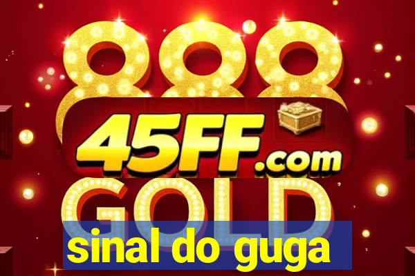 sinal do guga